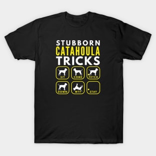 Stubborn Catahoula Tricks - Dog Training T-Shirt